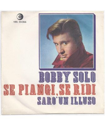 Si tu pleures, si tu ris [Bobby Solo] - Vinyl 7", 45 tours, Single [product.brand] 1 - Shop I'm Jukebox 