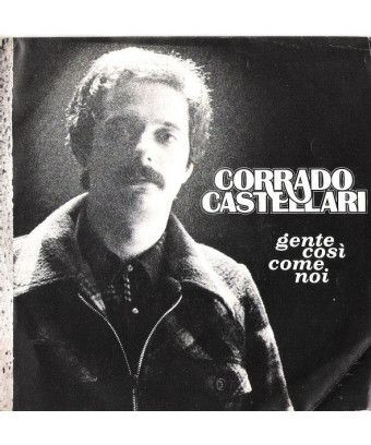 Gente So Come Noi [Corrado Castellari] - Vinyl 7", 45 RPM, Stereo [product.brand] 1 - Shop I'm Jukebox 