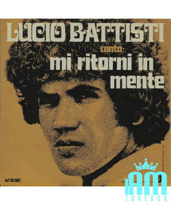 Mi Ritorni In Mente [Lucio Battisti] - Vinyle 7", 45 tours [product.brand] 1 - Shop I'm Jukebox 