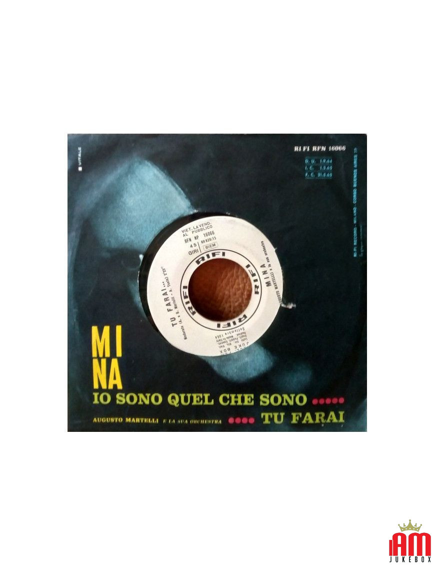 Io Sono Quel Che Sono Tu Farai [Mina (3)] - Vinyl 7", 45 RPM, Jukebox [product.brand] 1 - Shop I'm Jukebox 