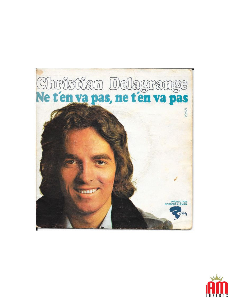 Ne T'En Va Pas, Ne T'En Va Pas [Christian Delagrange] – Vinyl 7", 45 RPM, Single [product.brand] 1 - Shop I'm Jukebox 