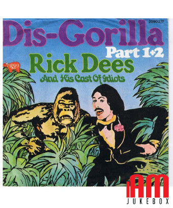Dis-Gorilla Part 1+2 [Rick Dees & His Cast Of Idiots] - Vinyle 7", Single, 45 tours