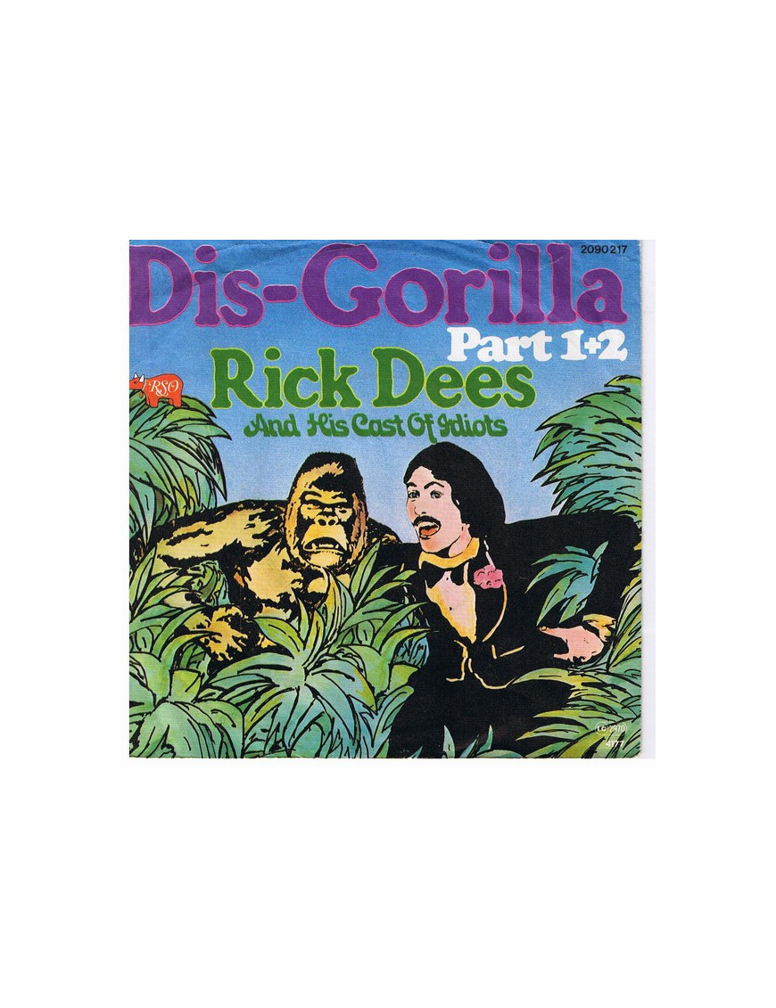 Dis-Gorilla Part 1+2 [Rick Dees & His Cast Of Idiots] - Vinyl 7", Single, 45 RPM