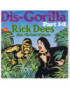 Dis-Gorilla Part 1+2 [Rick Dees & His Cast Of Idiots] - Vinyl 7", Single, 45 RPM