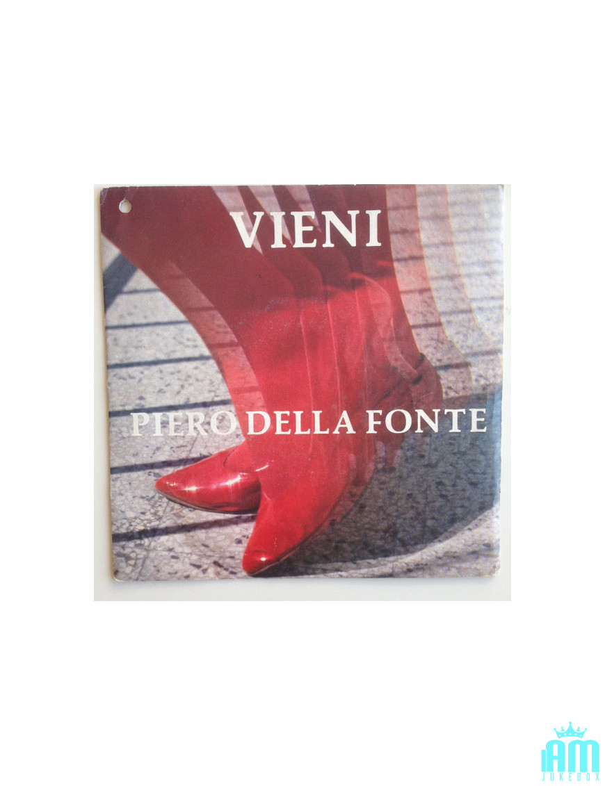 Come Don't Piangere [Piero Della Fonte] - Vinyle 7", 45 tours [product.brand] 1 - Shop I'm Jukebox 