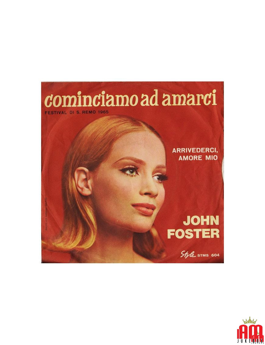 Cominciamo Ad Amarci [John Foster (9)] - Vinyl 7", 45 RPM [product.brand] 1 - Shop I'm Jukebox 