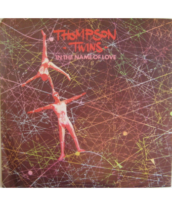 Au nom de l'amour [Thompson Twins] - Vinyle 7", Single, 45 tours
