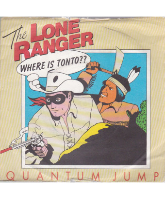 The Lone Ranger [Quantum Jump] - Vinyl 7", 45 RPM, Single, Stéréo [product.brand] 1 - Shop I'm Jukebox 