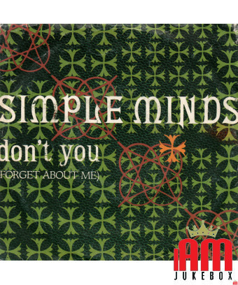 Don't You (Forget About Me) [Simple Minds] – Vinyl 7", 45 RPM [product.brand] 1 - Shop I'm Jukebox 
