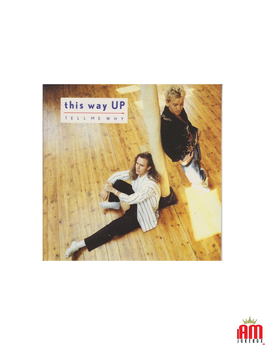 Tell Me Why [This Way Up] - Vinyl 7", Single, 45 RPM [product.brand] 1 - Shop I'm Jukebox 