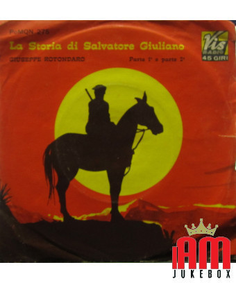 Die Geschichte von Salvatore Giuliano [Orchestrina Mongibello,...] – Vinyl 7", 45 RPM