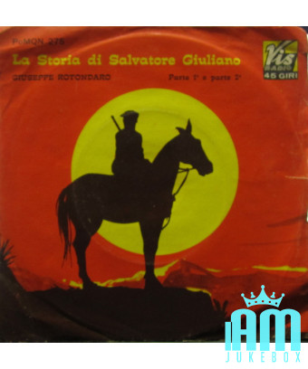 La Storia Di Salvatore Giuliano [Orchestrina Mongibello,...] - Vinyl 7", 45 RPM