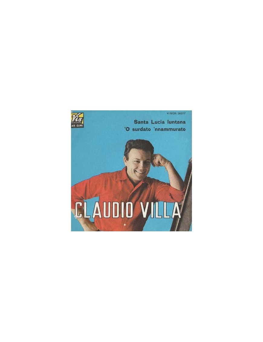 Santa Lucia Luntana 'O Surdato 'Nnammurato [Claudio Villa] – Vinyl 7", 45 RPM [product.brand] 1 - Shop I'm Jukebox 