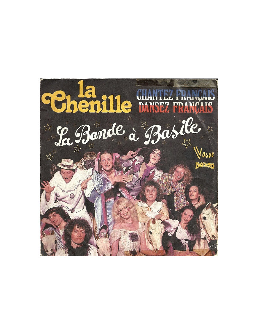 Chantez Français, Dansez Français! La Chenille [La Bande A Basile] – Vinyl 7", 45 RPM, Single, Neuauflage [product.brand] 1 - Sh