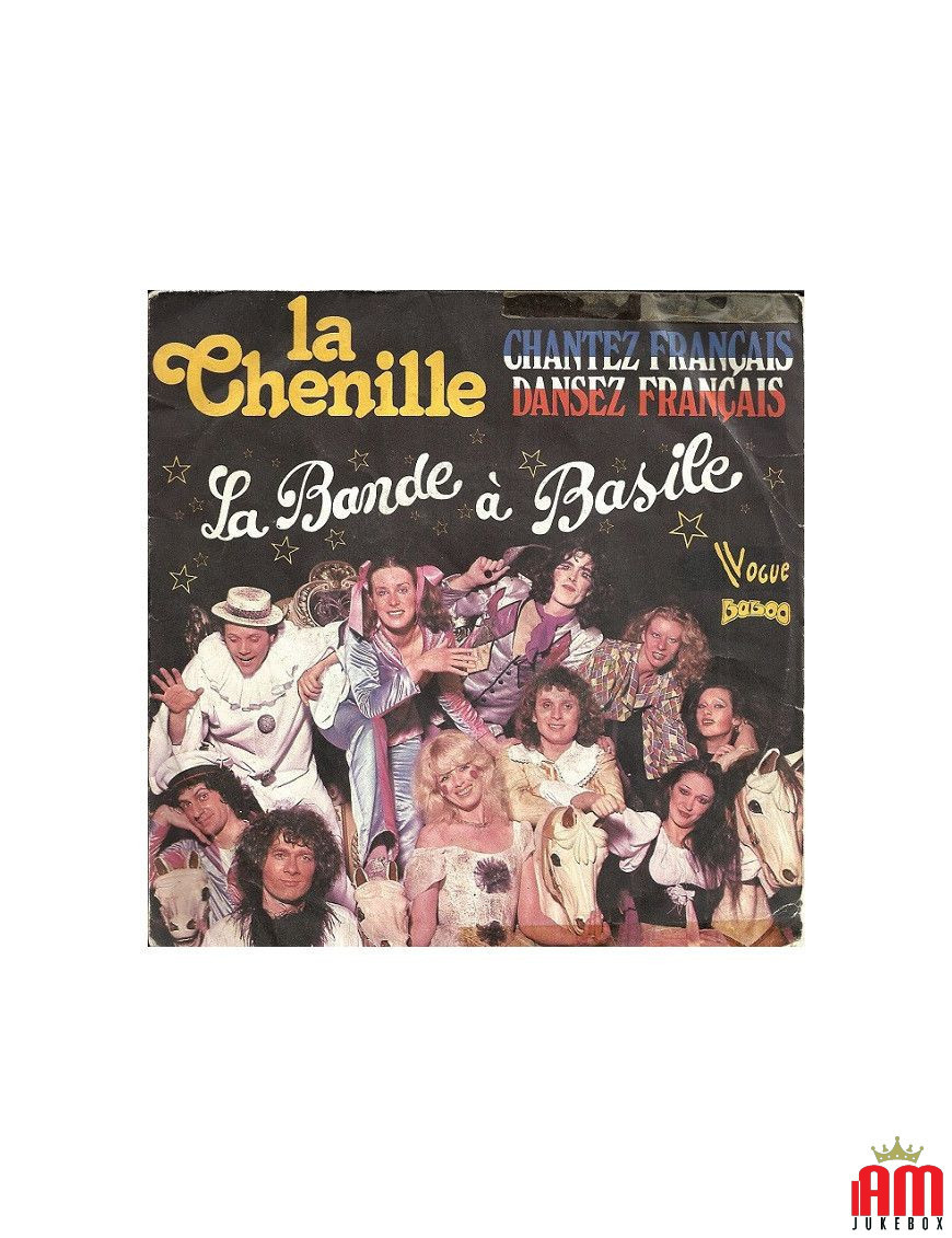 Chantez Français, Dansez Français !   La Chenille [La Bande A Basile] - Vinyl 7", 45 RPM, Single, Reissue