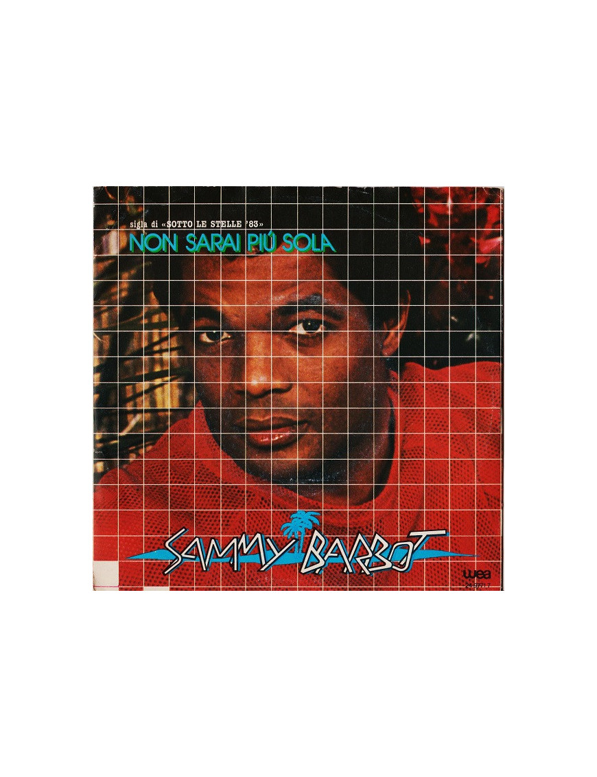 Non Sarai Più Sola [Sammy Barbot] - Vinyl 7", 45 RPM [product.brand] 1 - Shop I'm Jukebox 