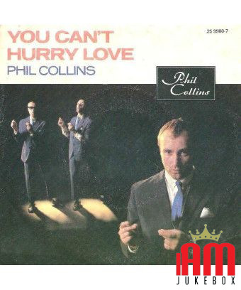 Tu ne peux pas te dépêcher d'aimer [Phil Collins] - Vinyle 7", 45 tr/min [product.brand] 1 - Shop I'm Jukebox 