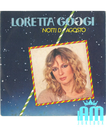 August Nights [Loretta Goggi] – Vinyl 7", 45 RPM, Stereo [product.brand] 1 - Shop I'm Jukebox 