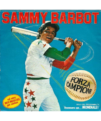 Forza Campione [Sammy Barbot] - Vinyl 7", 45 RPM, Single, Stéréo