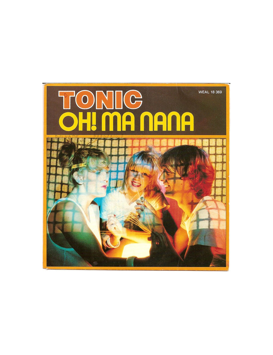 Oh! Ma Nana [Tonic (6)] – Vinyl 7", 45 RPM, Single [product.brand] 1 - Shop I'm Jukebox 