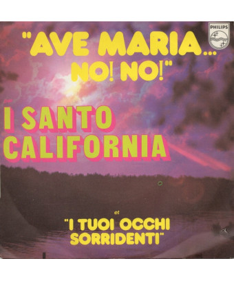 Ave Maria No! No! [I Santo California] - Vinyl 7"