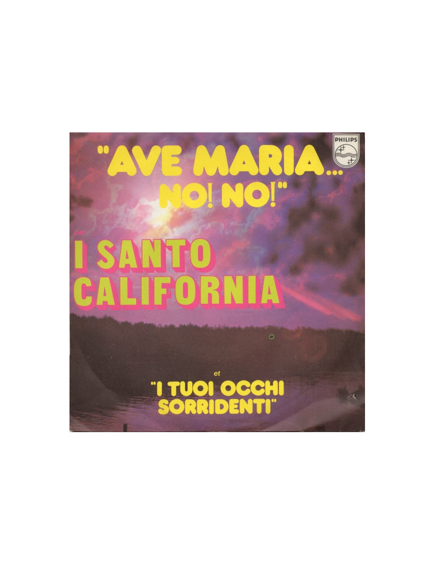 Ave Maria No! No! [I Santo California] - Vinyl 7"
