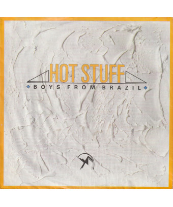 Hot Stuff [Boys From Brazil] - Vinyl 7", 45 RPM, Single, Stereo [product.brand] 1 - Shop I'm Jukebox 