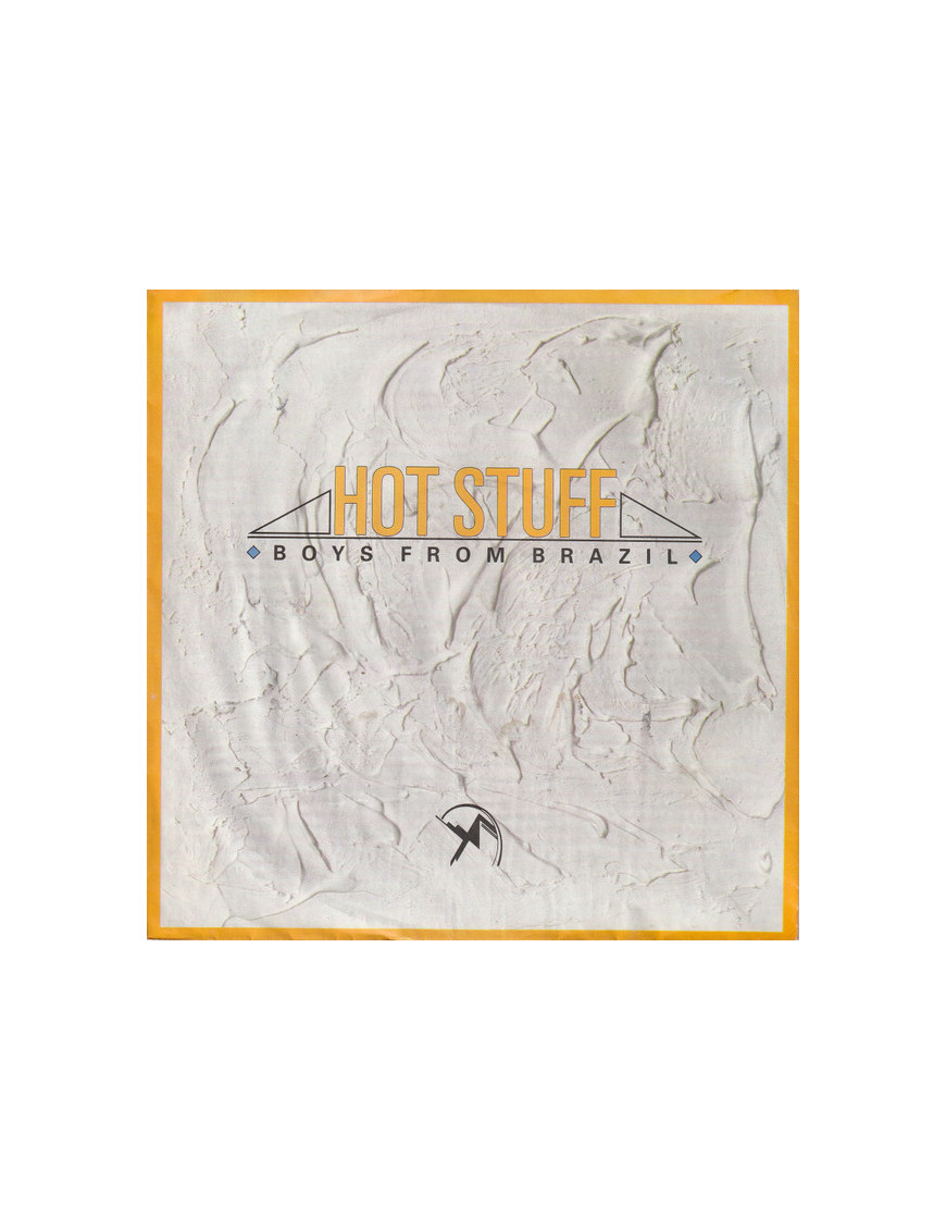 Hot Stuff [Boys From Brazil] - Vinyle 7", 45 tours, Single, Stéréo [product.brand] 1 - Shop I'm Jukebox 
