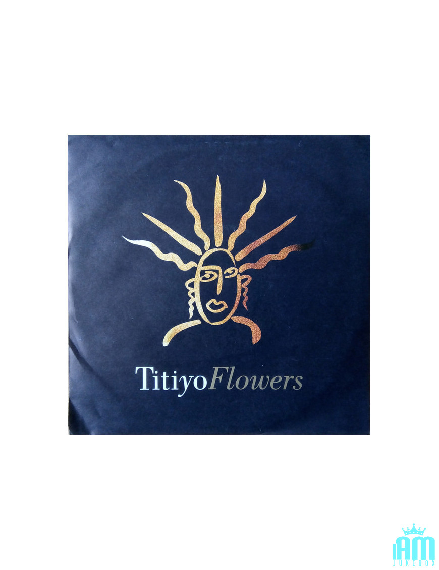 Flowers [Titiyo] - Vinyl 7", 45 RPM, Single, Stereo [product.brand] 1 - Shop I'm Jukebox 