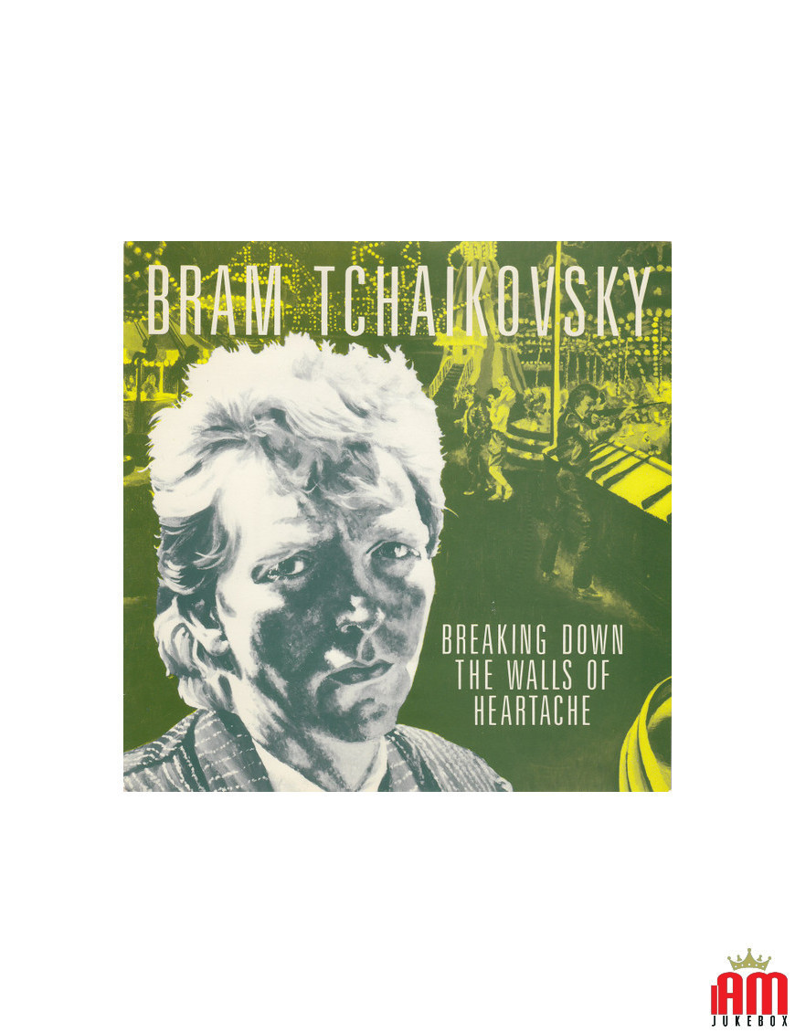 Breaking Down The Walls Of Heartache [Bram Tchaikovsky] - Vinyl 7" [product.brand] 1 - Shop I'm Jukebox 