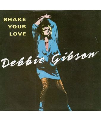 Shake Your Love [Debbie Gibson] - Vinyl 7", 45 RPM, Single