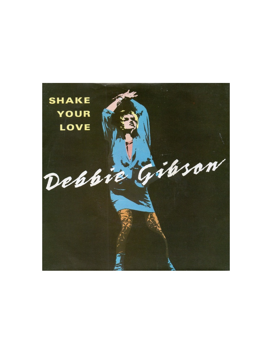 Shake Your Love [Debbie Gibson] - Vinyl 7", 45 RPM, Single