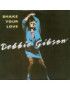 Shake Your Love [Debbie Gibson] - Vinyl 7", 45 RPM, Single [product.brand] 1 - Shop I'm Jukebox 