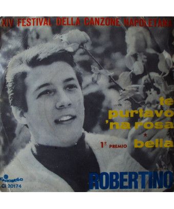 Te Purtavo 'Na Rosa Bella [Robertino Loretti] – Vinyl 7", 45 RPM, Single [product.brand] 1 - Shop I'm Jukebox 