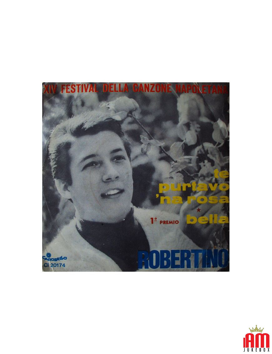 Te Purtavo 'Na Rosa Bella [Robertino Loretti] - Vinyl 7", 45 RPM, Single [product.brand] 1 - Shop I'm Jukebox 