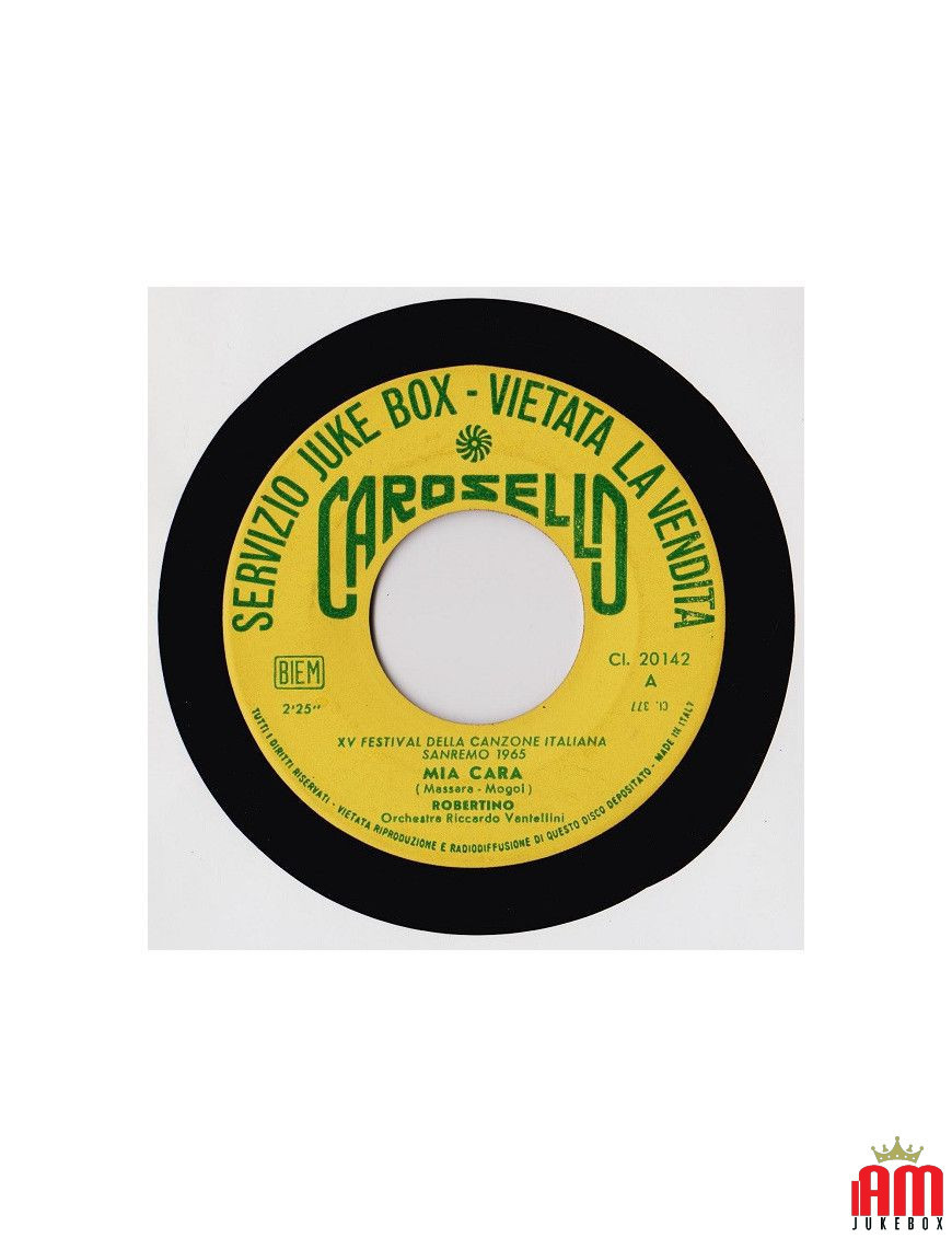 Mia Cara [Robertino Loretti] - Vinyl 7", 45 RPM, Jukebox [product.brand] 1 - Shop I'm Jukebox 