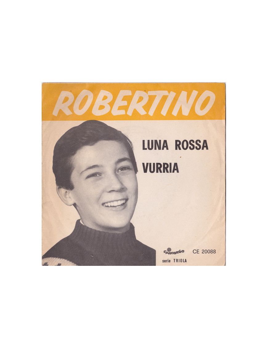 Luna Rossa Vurria [Robertino Loretti] - Vinyl 7", 45 RPM [product.brand] 1 - Shop I'm Jukebox 