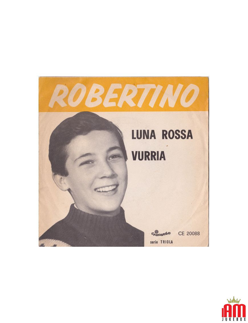 Luna Rossa Vurria [Robertino Loretti] - Vinyle 7", 45 tours [product.brand] 1 - Shop I'm Jukebox 