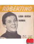 Luna Rossa Vurria [Robertino Loretti] – Vinyl 7", 45 RPM [product.brand] 1 - Shop I'm Jukebox 