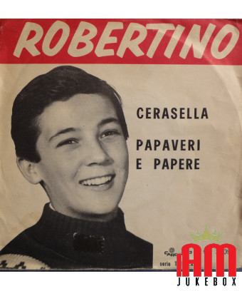 Cerasella Papaveri E Papere [Robertino Loretti] - Vinyle 7", 45 tours [product.brand] 1 - Shop I'm Jukebox 