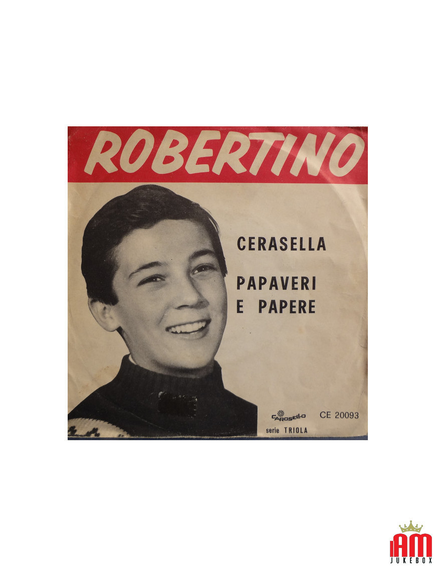 Cerasella Papaveri E Papere [Robertino Loretti] – Vinyl 7", 45 RPM [product.brand] 1 - Shop I'm Jukebox 