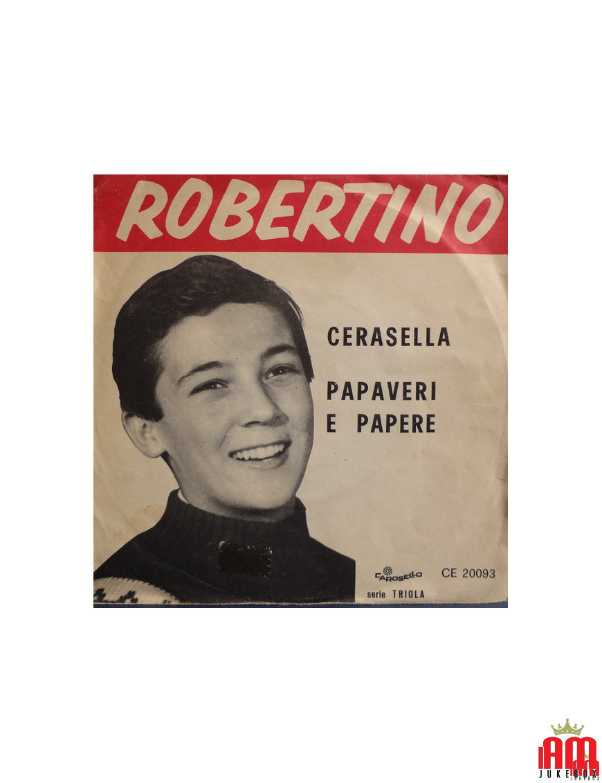 Cerasella Papaveri E Papere [Robertino Loretti] - Vinyle 7", 45 tours [product.brand] 1 - Shop I'm Jukebox 