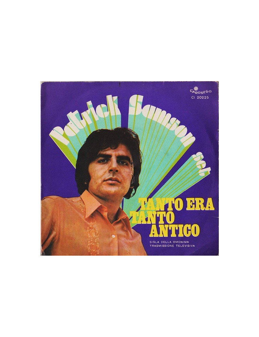 Tanto Era Tanto Antico [Patrick Samson Set] - Vinyl 7", 45 RPM
