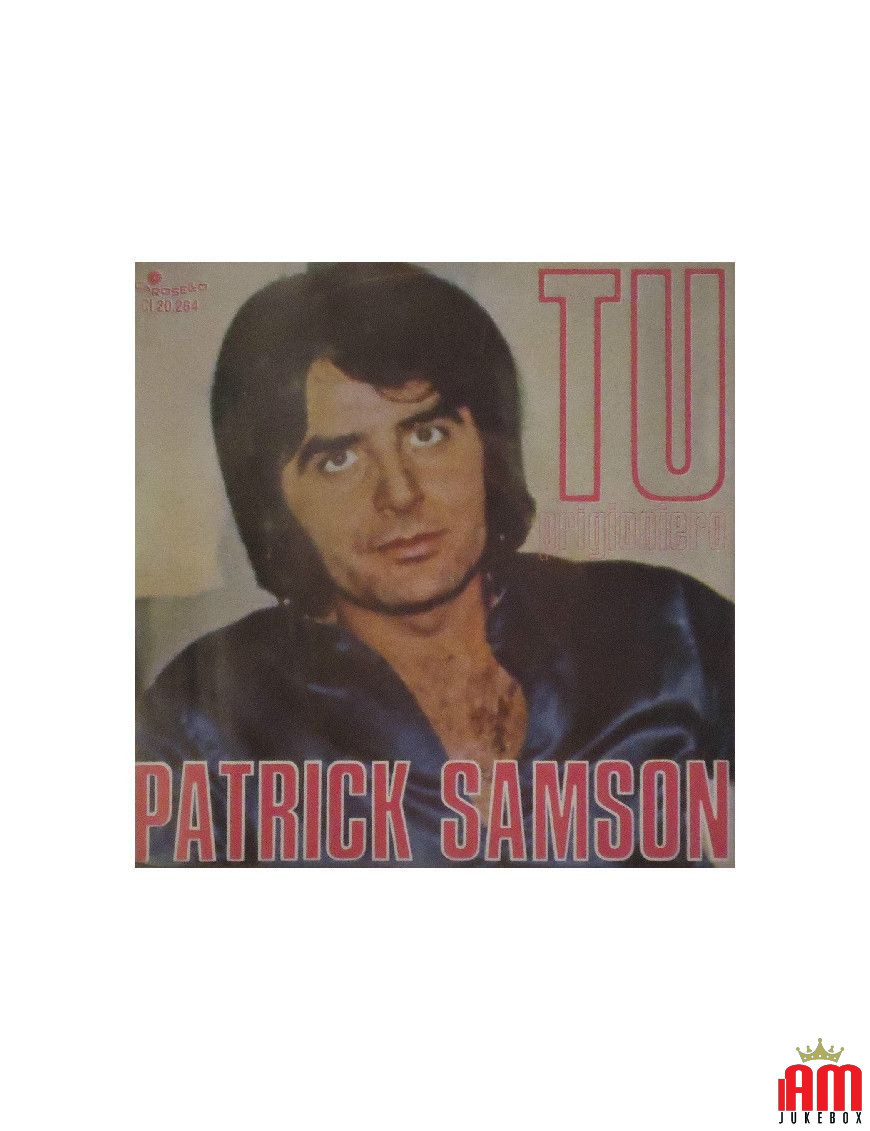 Tu [Patrick Samson] - Vinyl 7", 45 RPM [product.brand] 1 - Shop I'm Jukebox 