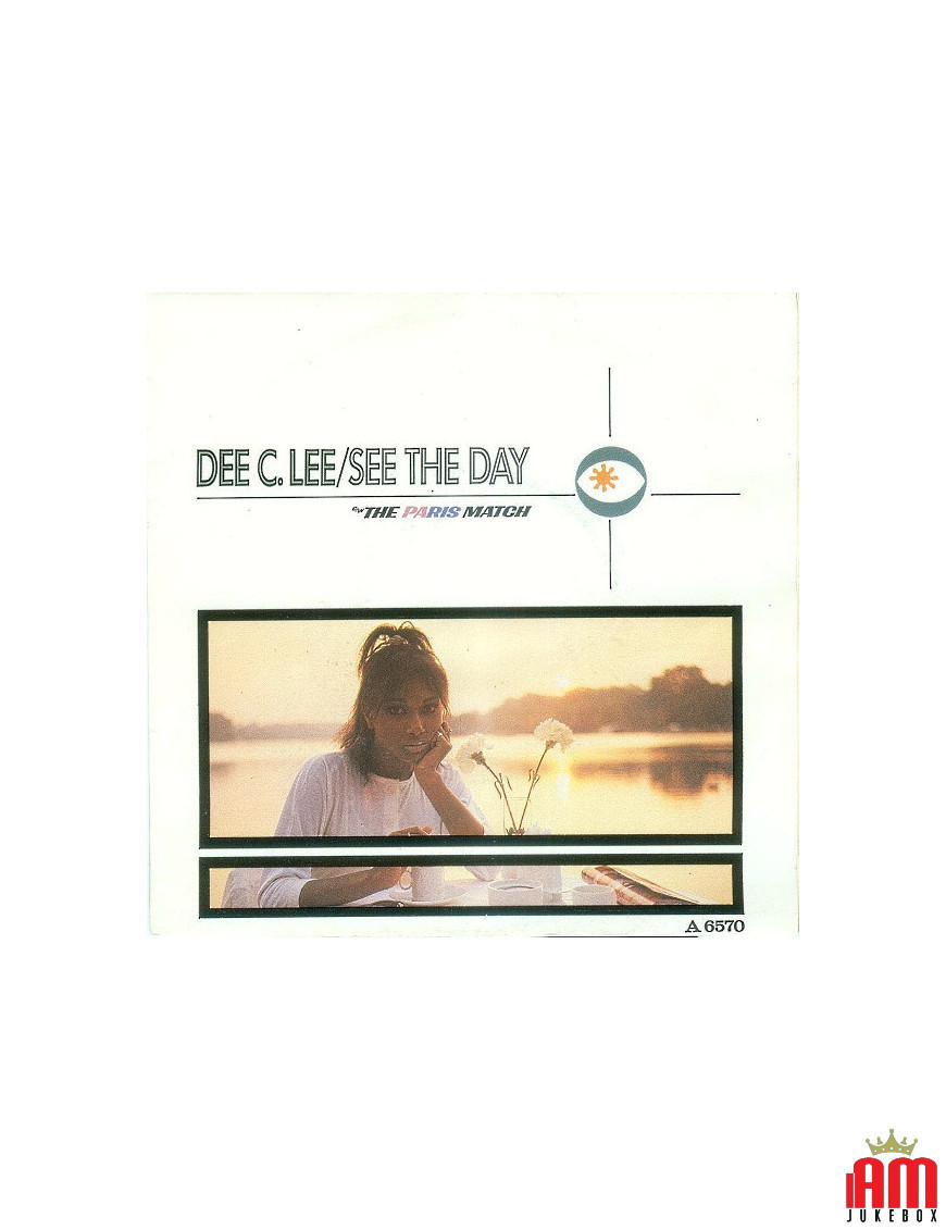 See The Day [Dee C. Lee] - Vinyl 7", 45 RPM, Single, Stereo [product.brand] 1 - Shop I'm Jukebox 