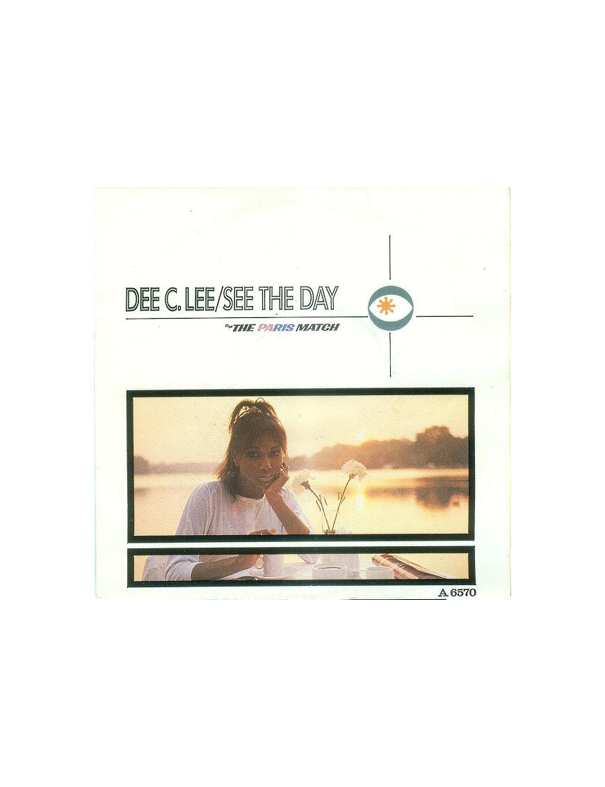 See The Day [Dee C. Lee] - Vinyl 7", 45 tours, Single, Stéréo