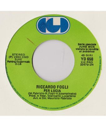 For Lucia My Thoughts Are All There [Riccardo Fogli,...] - Vinyl 7", 45 RPM, Jukebox, Stereo [product.brand] 1 - Shop I'm Jukebo