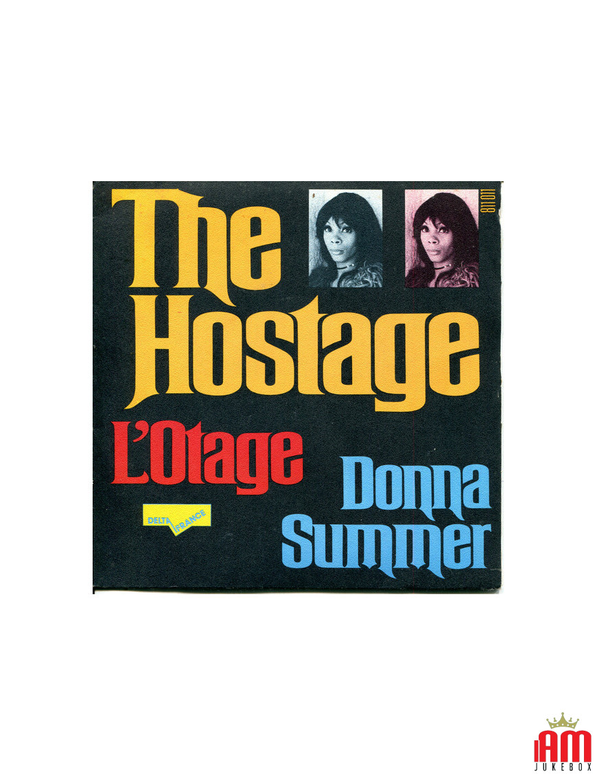 The Hostage L'Otage [Donna Summer] – Vinyl 7", 45 RPM, Single [product.brand] 1 - Shop I'm Jukebox 