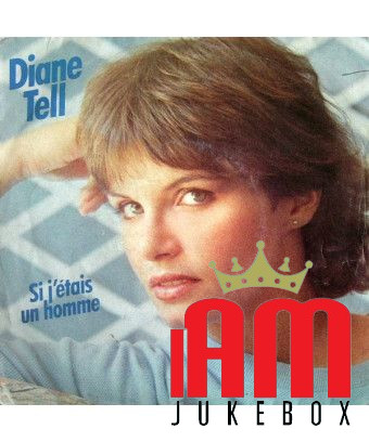 Si J'étais Un Homme [Diane Tell] - Vinyl 7", 45 RPM [product.brand] 1 - Shop I'm Jukebox 