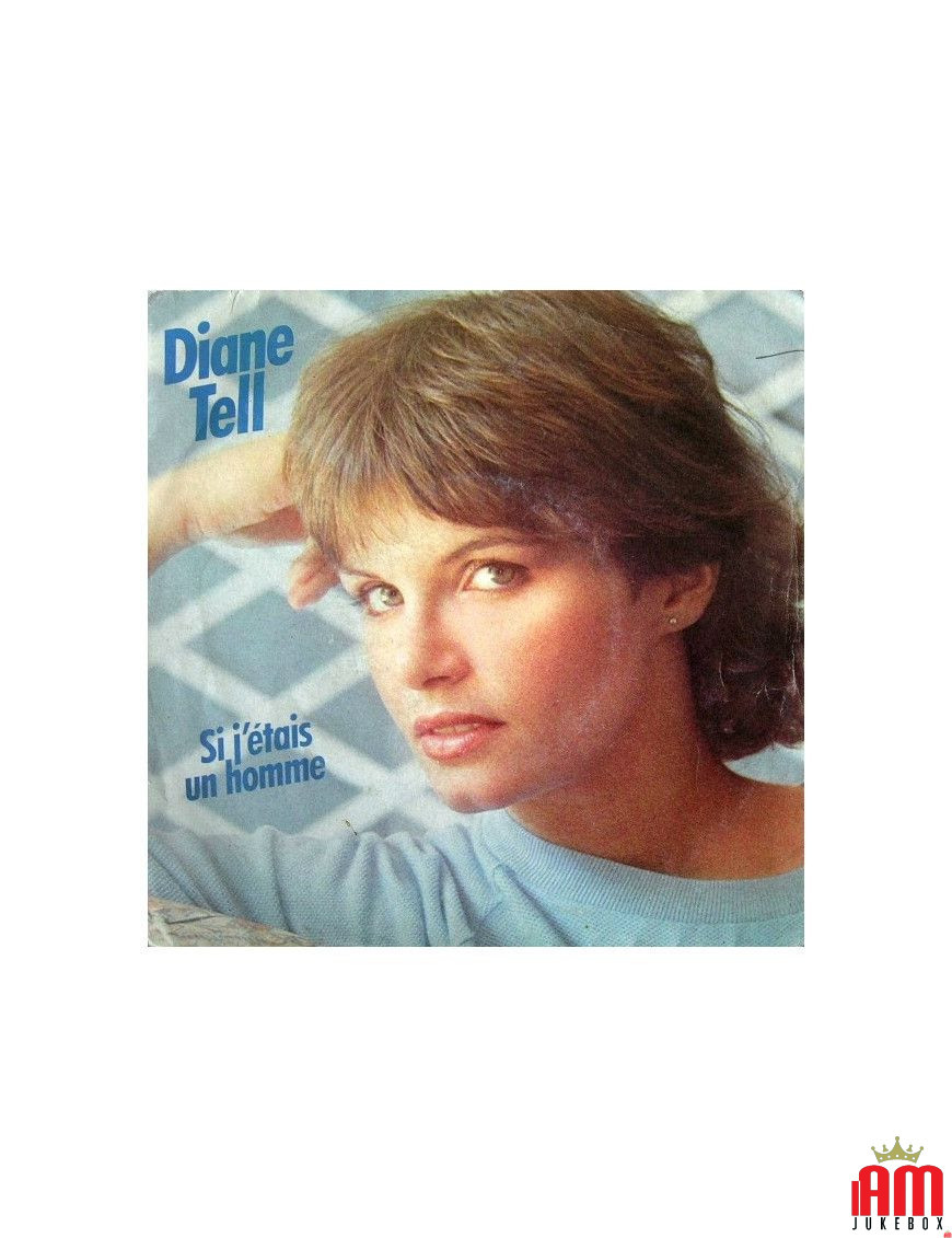 Si J'étais Un Homme [Diane Tell] – Vinyl 7", 45 RPM [product.brand] 1 - Shop I'm Jukebox 